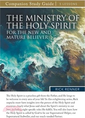 The Ministry of the Holy Spirit for the New and Mature Believer Study Guide