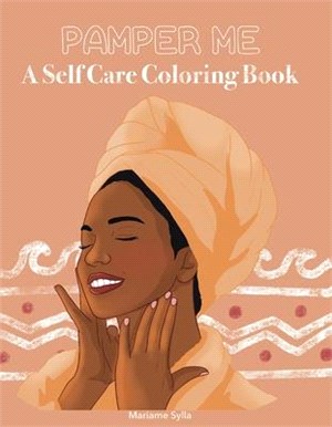 Pamper Me: A Self Care Coloring Book