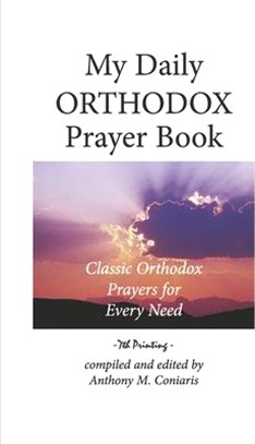 My Daily Orthodox Prayer Book: Classic Orthodox Prayers for Every Need