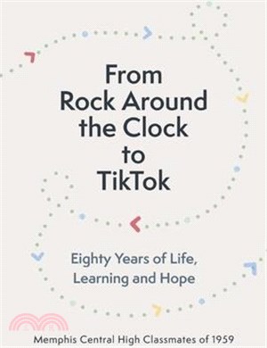 From Rock Around the Clock to Tiktok: Eighty Years of Life, Learning and Hope