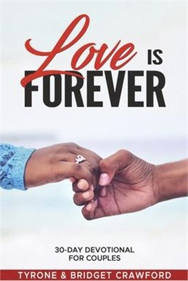 Love Is Forever: 30-Day Devotional for Couples