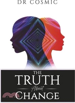 The Truth about Change