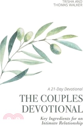 The Couples Devotional: Key Ingredients for an Intimate Relationship