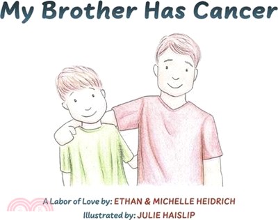 My Brother Has Cancer