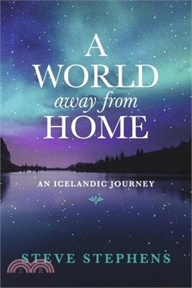 A World Away from Home: An Icelandic Journey Volume 1