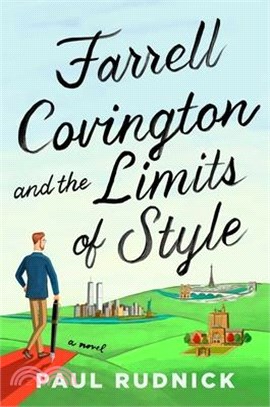 Farrell Covington and the limits of style :a novel /