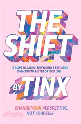 The Shift: Change Your Perspective, Not Yourself