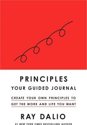 Principles: Your Guided Journal (Create Your Own Principles to Get the Work and Life You Want)