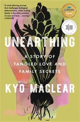 Unearthing: A Story of Tangled Love and Family Secrets