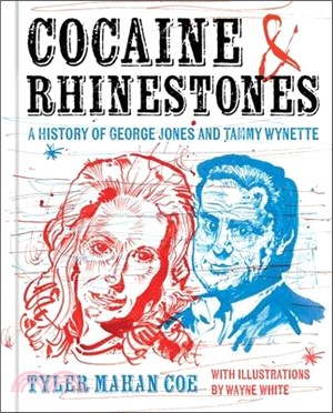 Cocaine and Rhinestones: A History of George Jones and Tammy Wynette