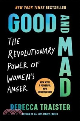 Good and Mad: The Revolutionary Power of Women's Anger