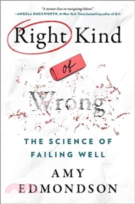 Right Kind of Wrong：The Science of Failing Well