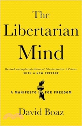 Libertarian Mind: A Manifesto for Freedom