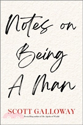 Notes on Being a Man