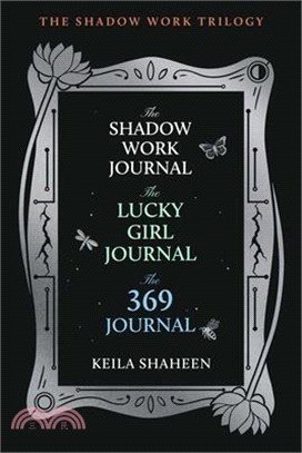 The Shadow Work Trilogy (Boxed Set): The Shadow Work Journal, the Lucky Girl Journal, and the 369 Journal