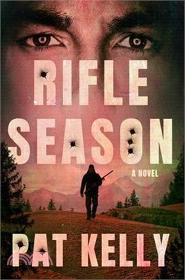 Rifle Season: A Thriller