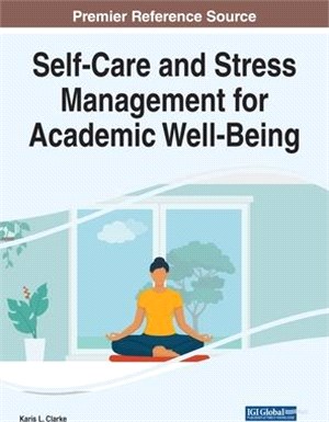 Self-Care and Stress Management for Academic Well-Being