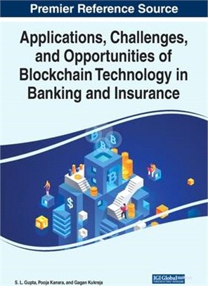 Applications, Challenges, and Opportunities of Blockchain Technology in Banking and Insurance
