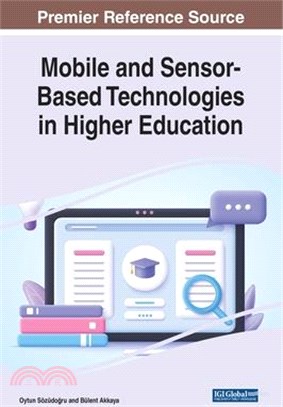 Mobile and Sensor-Based Technologies in Higher Education