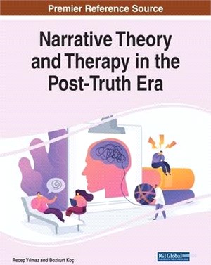 Narrative Theory and Therapy in the Post-Truth Era