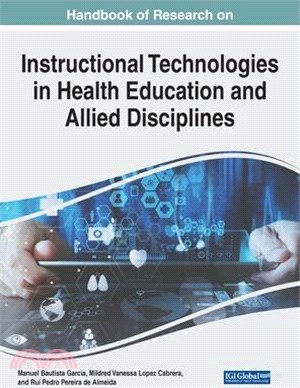 Handbook of Research on Instructional Technologies in Health Education and Allied Disciplines