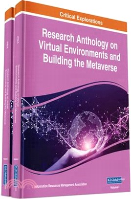 Research Anthology on Virtual Environments and Building the Metaverse