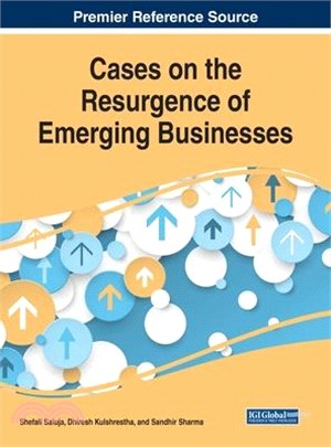 Cases on the Resurgence of Emerging Businesses