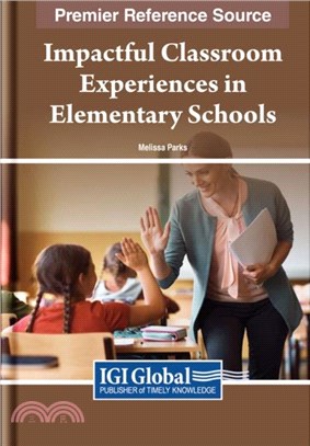 Impactful Classroom Experiences in Elementary Schools：Practices and Policies