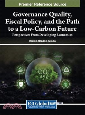 Governance Quality, Fiscal Policy, and the Path to a Low-Carbon Future: Perspectives From Developing Economies