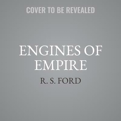 Engines of Empire Lib/E