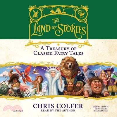 The Land of Stories: A Treasury of Classic Fairy Tales: A Treasury of Classic Fairy Tales