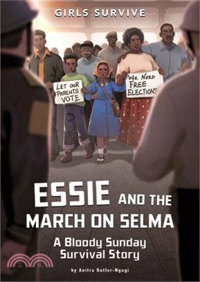 Essie and the March on Selma: A Bloody Sunday Survival Story