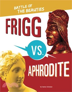 Frigg vs. Aphrodite: Battle of the Beauties