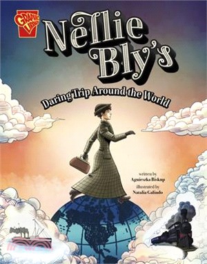 Nellie Bly's Daring Trip Around the World