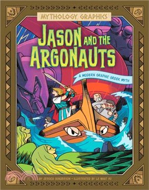 #8 Jason and the Argonauts (Modern Graphic Greek Myth)