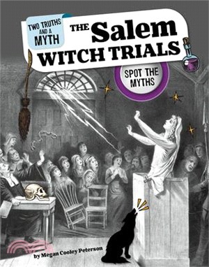 The Salem Witch Trials: Spot the Myths