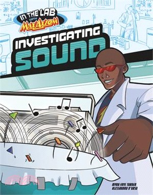 Investigating Sound in Max Axiom's Lab