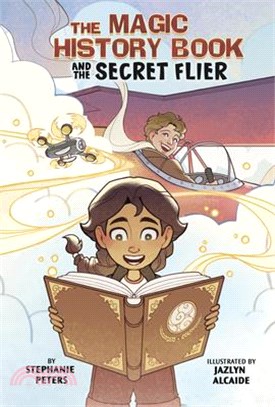 The Magic History Book and the Secret Flier: Starring Amelia Earhart!