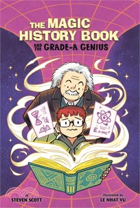 The Magic History Book and the Grade-A Genius: Starring Einstein!