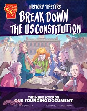 History Tipsters Break Down the U.S. Constitution: The Inside Scoop on Our Founding Document