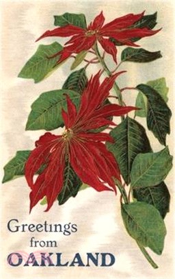 Vintage Journal Greetings from Oakland, California, Poinsettias