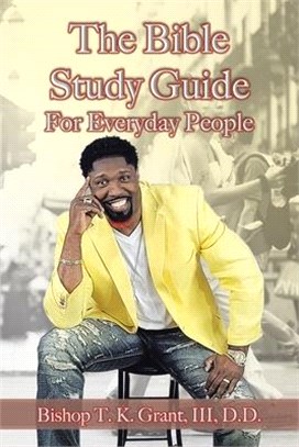 The Bible Study Guide for Everyday People