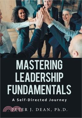 Mastering Leadership Fundamentals: A Self-Directed Journey