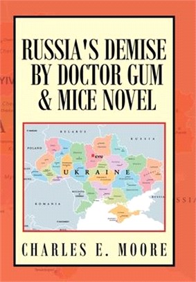 Russia's Demise by Doctor Gum & Mice Novel