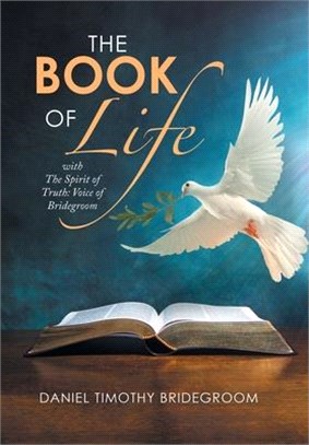 The Book of Life: With the Spirit of Truth: Voice of Bridegroom