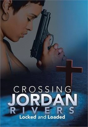 Crossing Jordan Rivers: Locked and Loaded