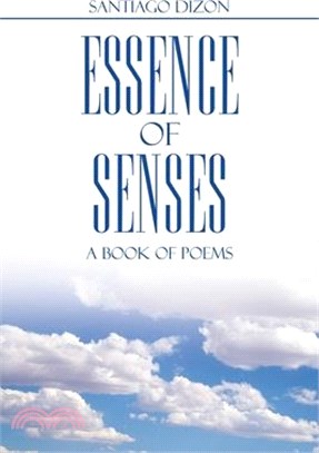 Essence of Senses: A Book of Poems