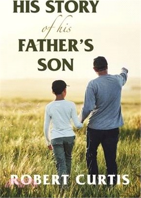 His Story of His Father's Son