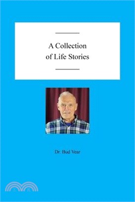 A Collection of Life Stories