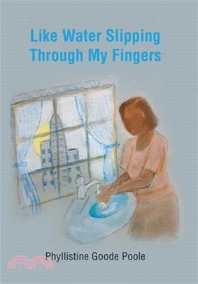 Like Water Slipping Through My Fingers